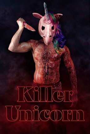 Killer Unicorn - Legendado Torrent