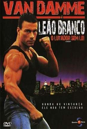 Baixar Leão Branco - O Lutador Sem Lei - DVD-R