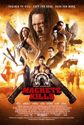 Baixar Machete Mata - Machete Kills