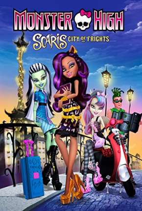 Baixar Monster High Scaris - A Cidade Sem Luz