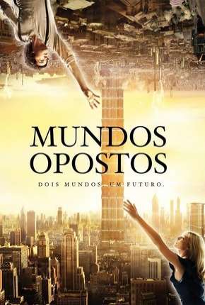 Mundos Opostos - Versão Estendida Torrent