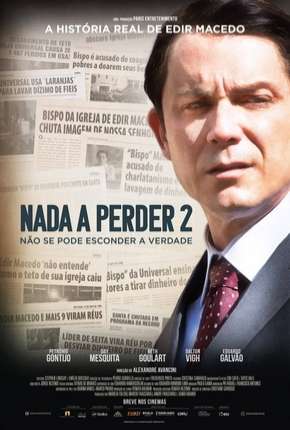 Nada a Perder 2 - Não Se Pode Esconder a Verdade Torrent