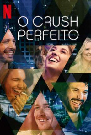 O Crush Perfeito - 1ª Temporada Completa Torrent