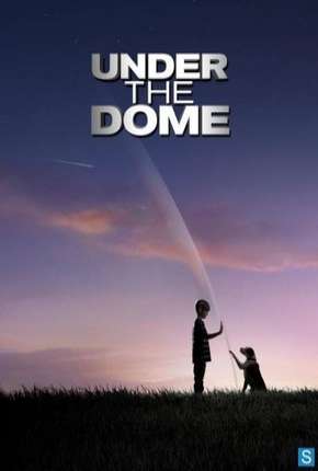 Baixar O Domo - Under the Dome - 1ª Temporada