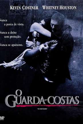 Baixar O Guarda-Costas - The Bodyguard