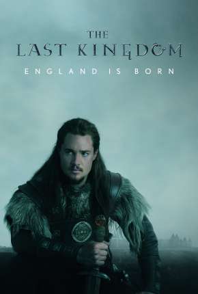 Baixar O Último Reino - The Last Kingdom 4ª Temporada Legendada