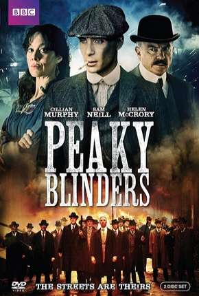 Baixar Peaky Blinders - Sangue, Apostas e Navalhas - 1ª Temporada Completa