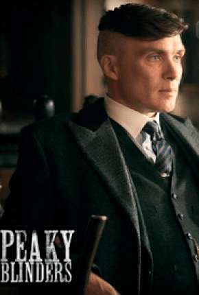 Peaky Blinders - Sangue, Apostas e Navalhas - 5ª Temporada Legendada Torrent