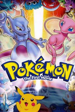 Baixar Pokémon - O Filme - Mewtwo Contra-Ataca