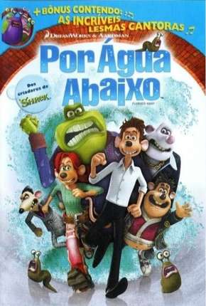 Por Água Abaixo - Flushed Away Torrent