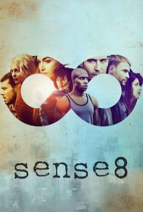 Baixar Sense8 - 2ª Temporada - Completa