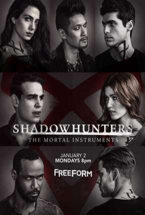 Shadowhunters - Caçadores de Sombras - 2ª Temporada Completa Torrent