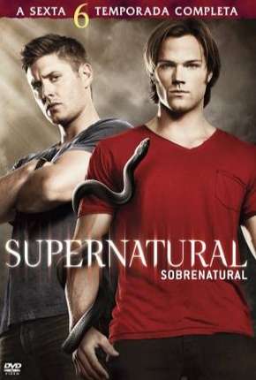 Baixar Sobrenatural - Supernatural 6ª Temporada