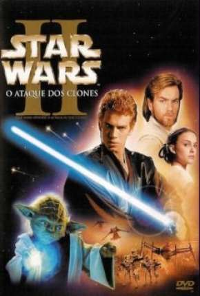 Star Wars - Episódio II - Ataque dos Clones - BD-R Torrent