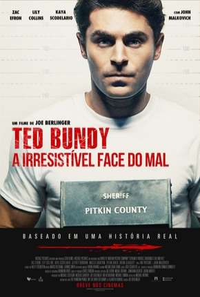 Baixar Ted Bundy - A Irresistível Face do Mal - Legendado