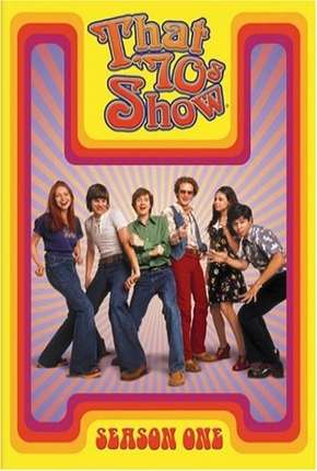 Baixar That 70s Show - 2ª Temporada Completa