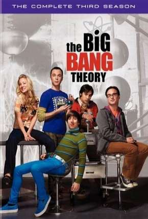 Baixar The Big Bang Theory (Big Bang - A Teoria) 3ª Temporada