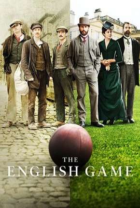 Baixar The English Game - 1ª Temporada