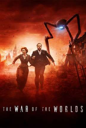 The War of the Worlds - A Guerra dos Mundos 1ª Temporada Legendada Torrent