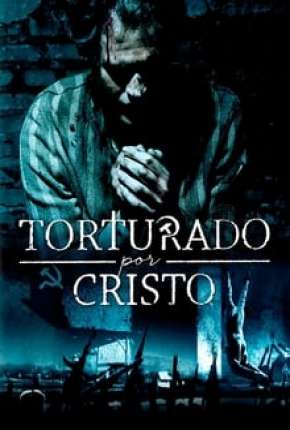 Baixar Torturado por Cristo