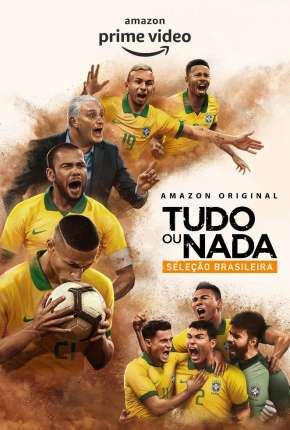 Tudo ou Nada - Seleção Brasileira 1ª Temporada Torrent