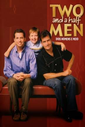 Baixar Two and a Half Men - Dois Homens e Meio - Completa