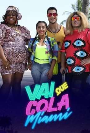 Vai Que Cola Miami - 7ª Temporada Completa Torrent