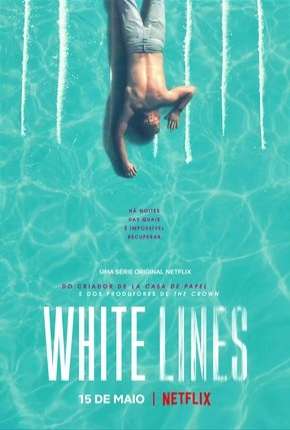 Baixar White Lines - 1ª Temporada Completa