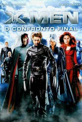 Baixar X-Men 3 - O Confronto Final