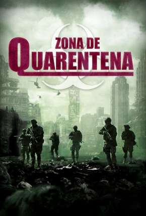 Zona de Quarentena - Legendado Torrent