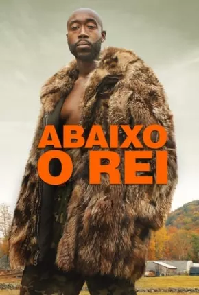 Abaixo o Rei - Down with the King Torrent