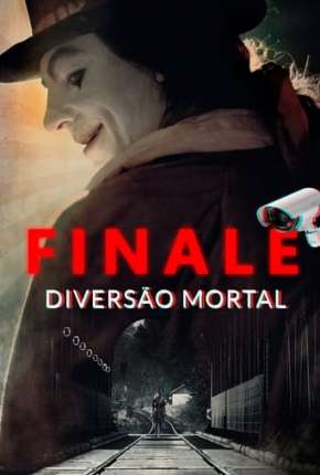 Baixar Finale - Diversão Mortal