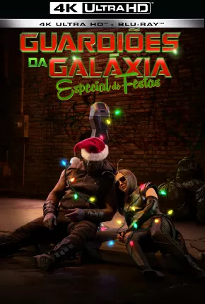 Baixar Guardiões da Galáxia - Especial de Festas 4K