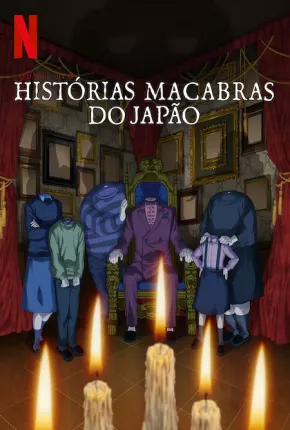 Baixar Junji Ito - Histórias Macabras do Japão - 1ª Temporada - Legendado