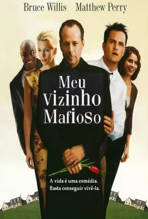 Baixar Meu Vizinho Mafioso - 1 e 2 Coleção