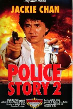 Baixar Police Story 2 - Codinome Radical