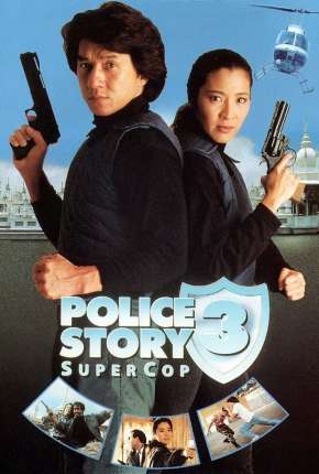 Baixar Police Story 3 - Supercop