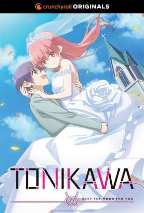 Baixar Tonikaku Kawaii - Over The Moon For You - 1ª Temporada