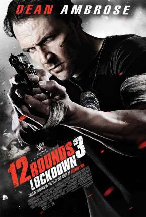 12 Rounds 3 - Confinamento Torrent