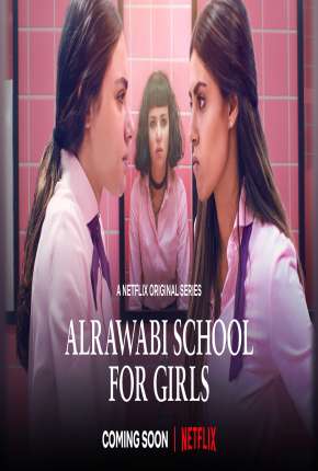 Baixar Al Rawabi School for Girls - 1ª Temporada Completa Legendada