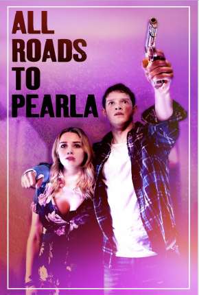 Baixar All Roads to Pearla - Legendado