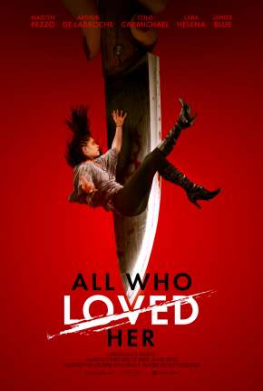 All Who Loved Her - Legendado Torrent