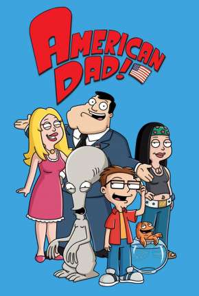 American Dad! - 3ª Temporada Completa Torrent