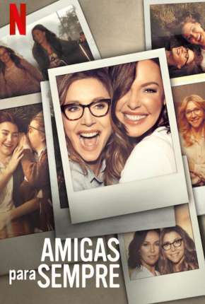 Baixar Amigas para Sempre - 1ª Temporada Completa