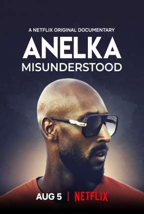 Baixar Anelka - O Incompreendido