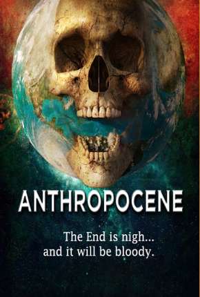 Anthropocene - Legendado Torrent