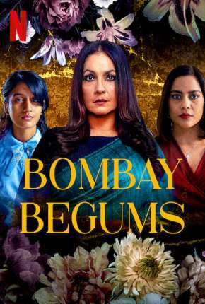 Bombay Begums - 1ª Temporada Completa Legendada Torrent