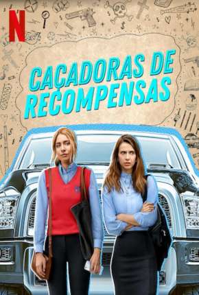 Baixar Caçadoras de Recompensas - 1ª Temporada Completa