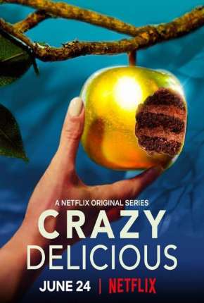 Crazy Delicious - 1ª Temporada Completa Torrent