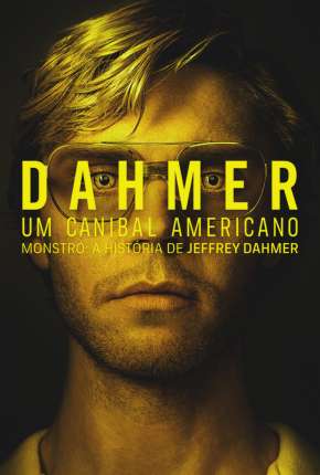 Baixar Dahmer - Um Canibal Americano - 1ª Temporada